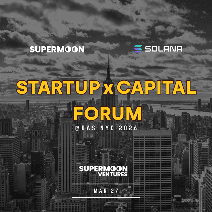 Startup x Capital Forum @ DAS NYC | Supermoon & Solana Skyline