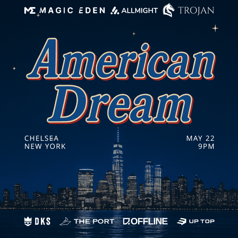 American Dream | Magic Eden, ALLMIGHT, Trojan, & OFFLINE